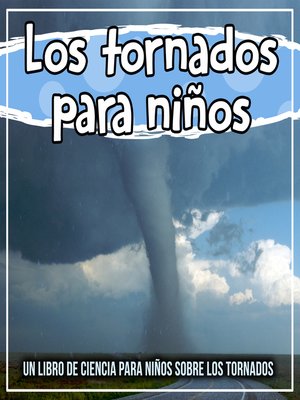 cover image of Los tornados para niños
